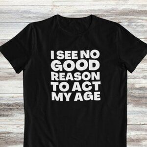 Funny shirt, sarcasm shirt, funny shirts, hipster shirt, funny saying shirt